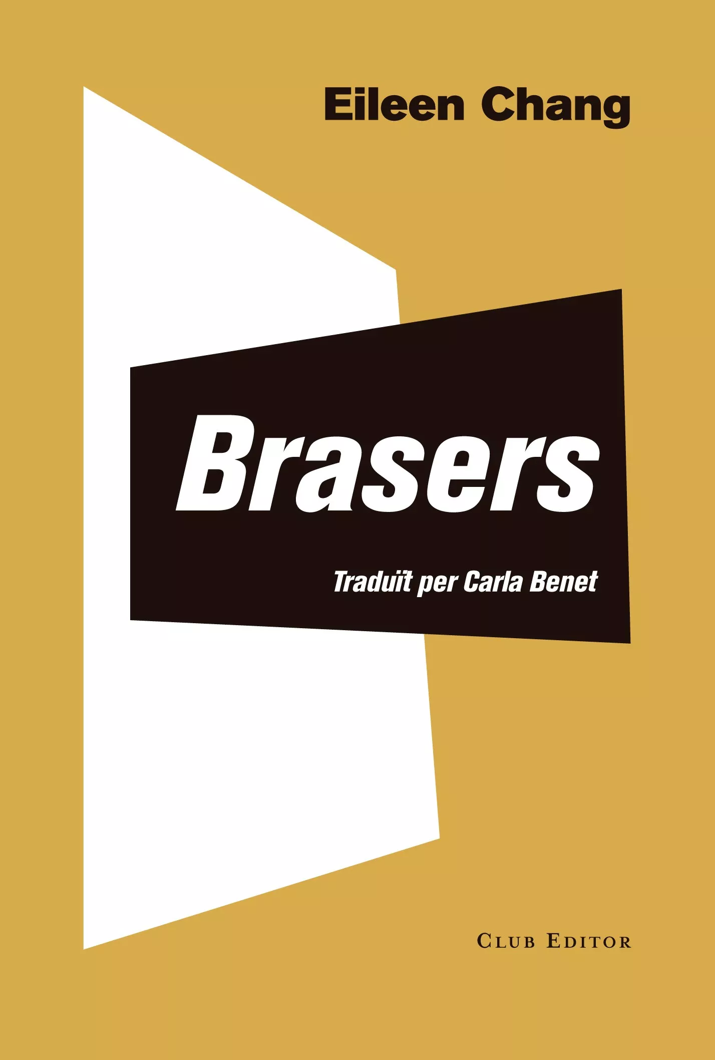 Portada del Libro Brasers de Eileen Chang - 9788473292405