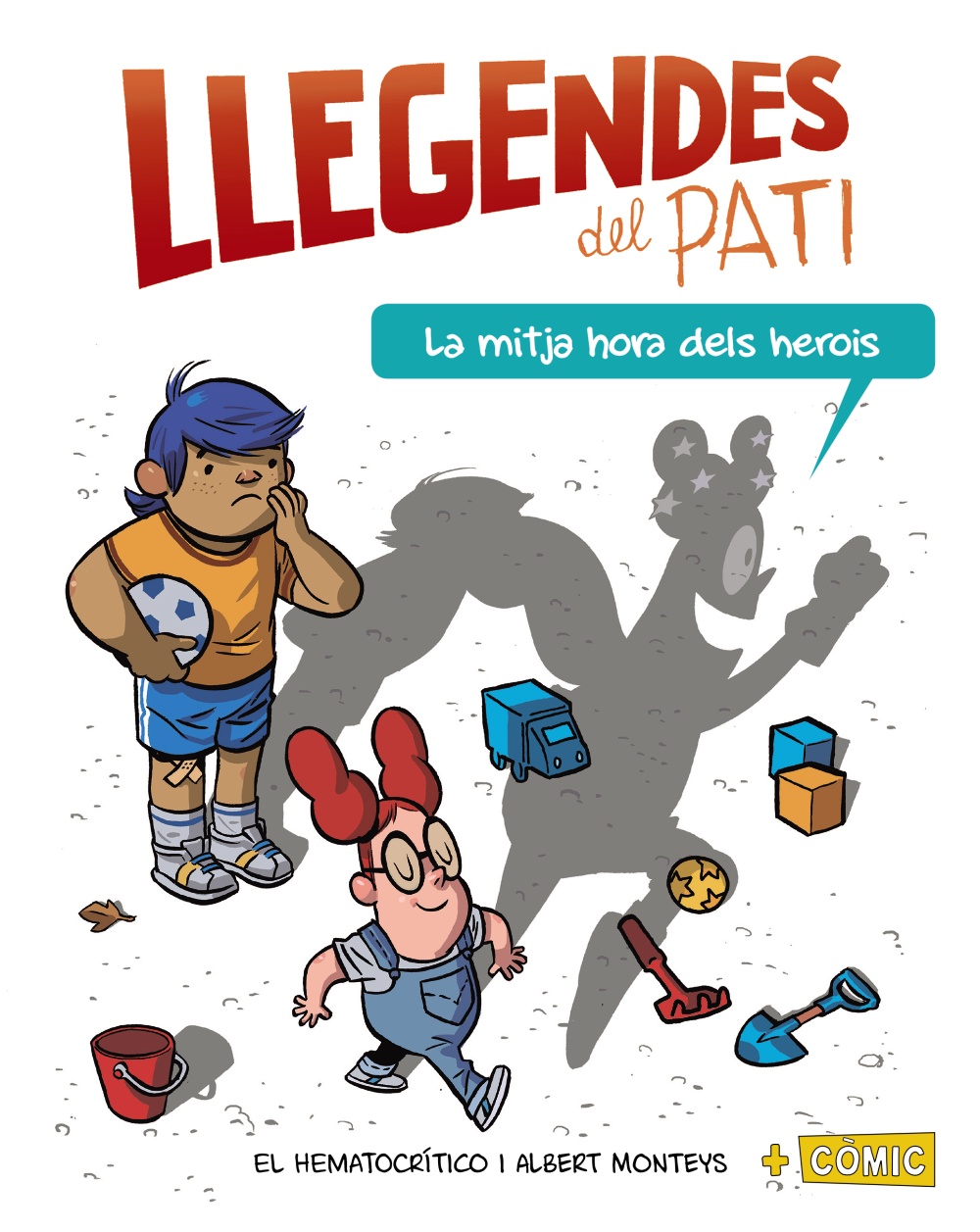 Portada del Libro Llegendes Del Pati 1. La Mitja Hora Dels Herois de El Hematocritico - 9788448952006