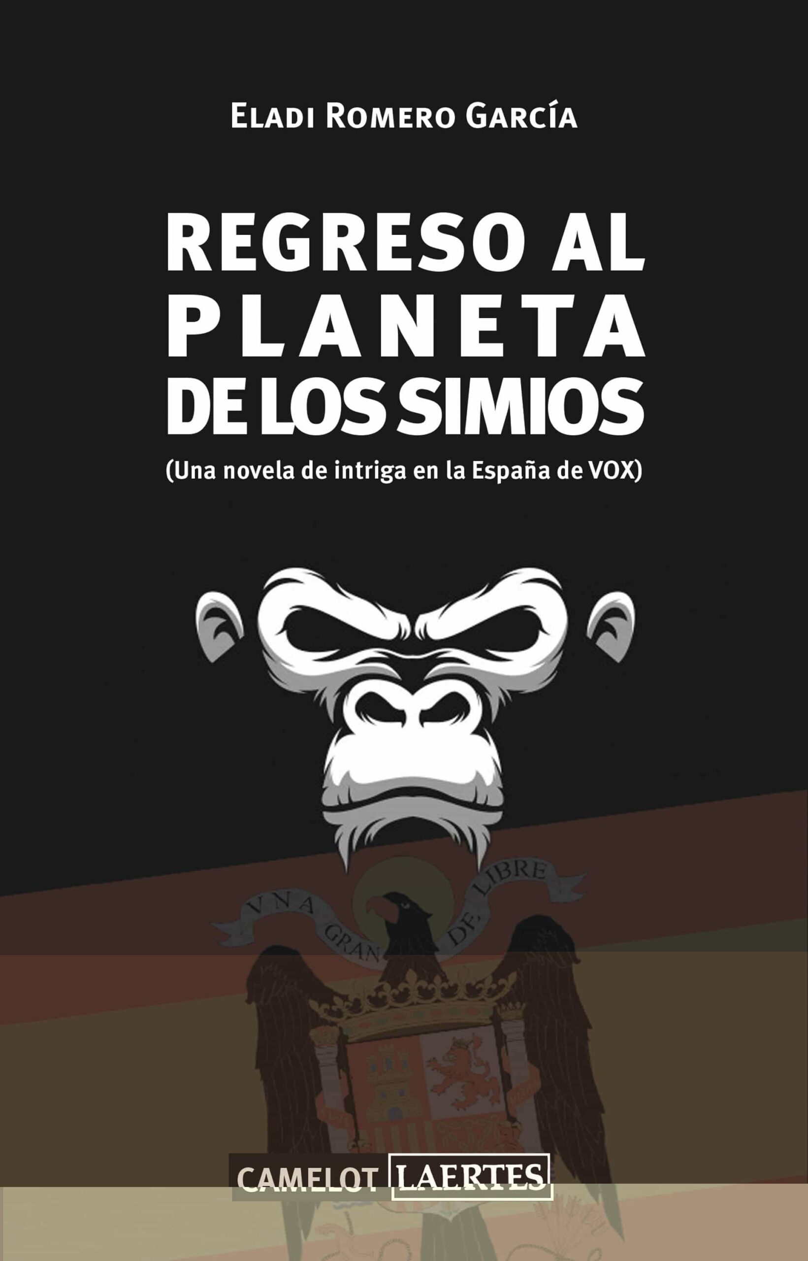 Portada del Libro Regreso Al Planeta De Los Simios (Una Novela De Intriga En La Esp Aña de Eladi Romero Garcia - 9788418292026
