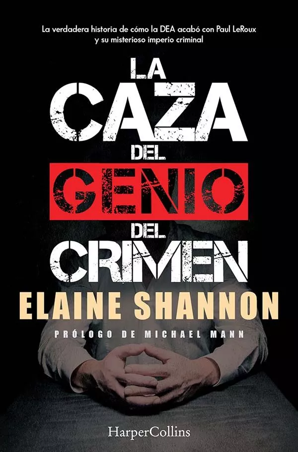 Portada del Libro La Caza Del Genio Del Crimen de Elaine Shannon - 9788491394334