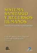 Portada del Libro Sistema Sanitario Y Recursos Humanos: Manual Para Gestores Y Prof Esio de Elena Arias Menendez - 9788479786731