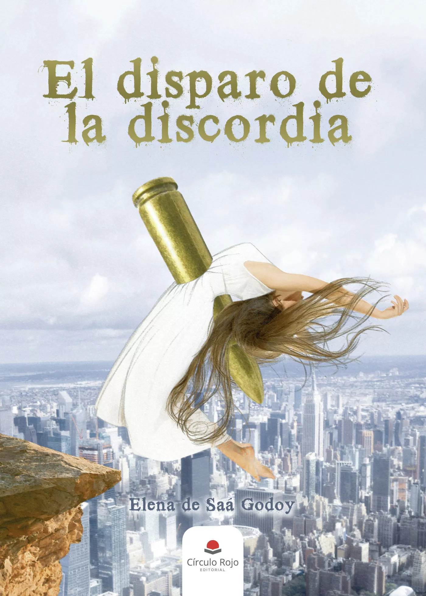Portada del Libro El Disparo De La Discordia de Elena De Saa Godoy - 9788413319155