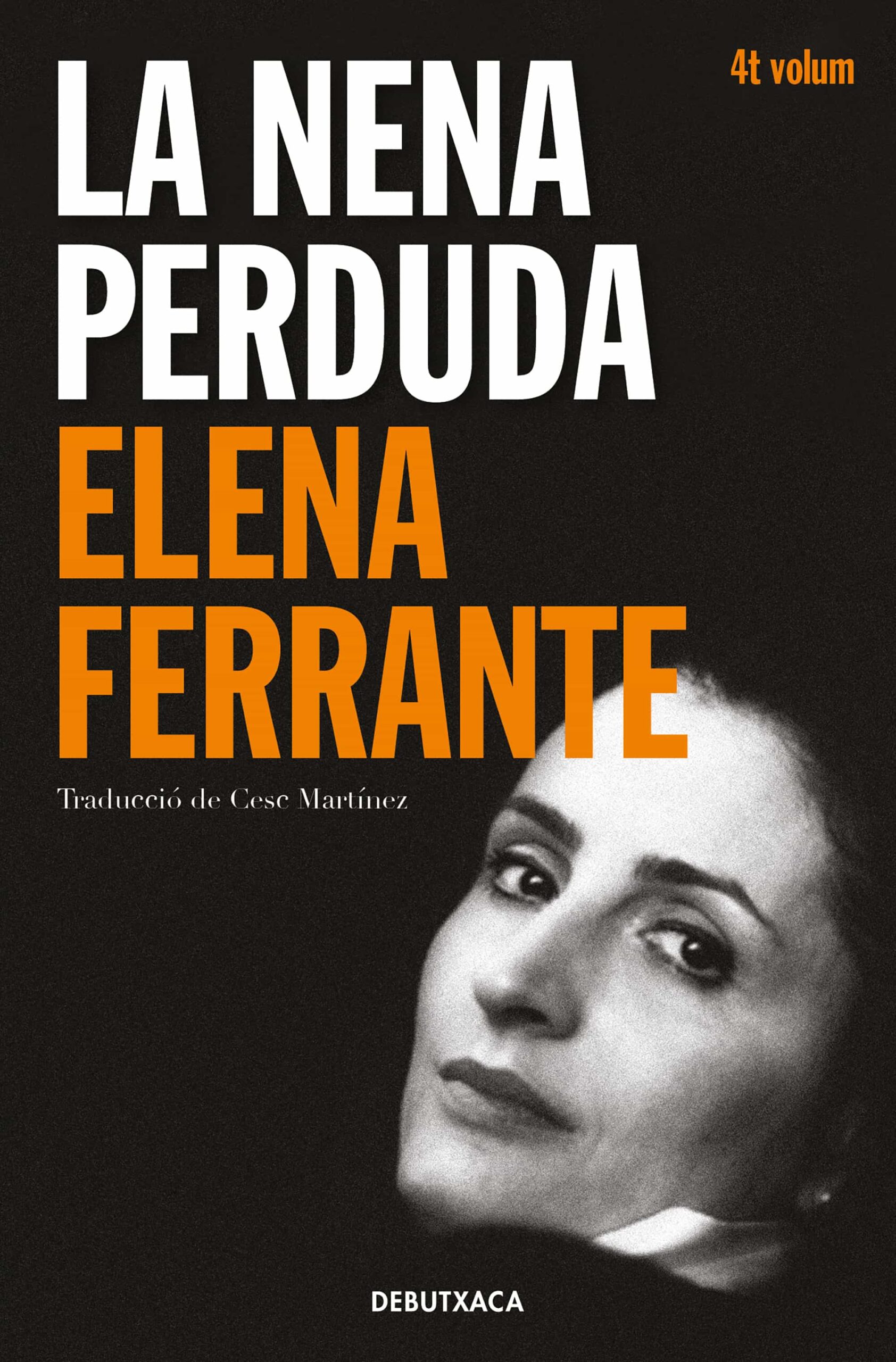 Portada del Libro La Nena Perduda (L Amiga Genial 4) de Elena Ferrante - 9788418132452