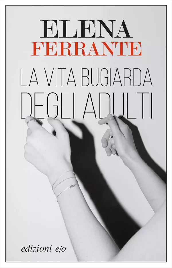 Portada del Libro La Vita Bugiarda Degli Adulti de Elena Ferrante - 9788833571683