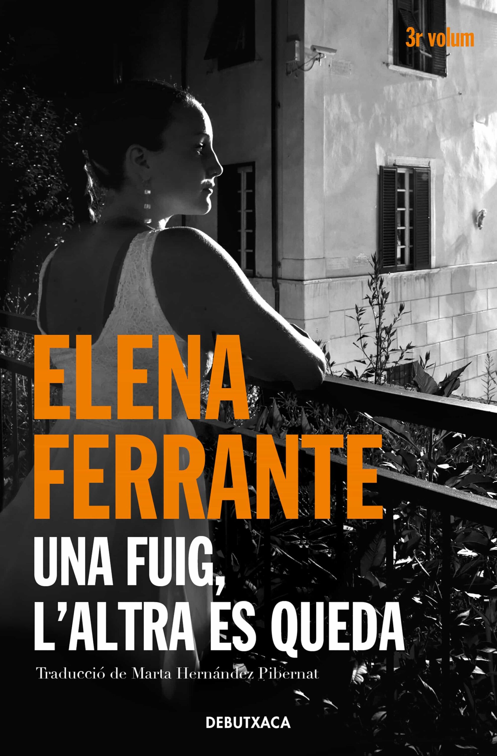 Portada del Libro Una Fuig L Altra Es Queda (L Amiga Genial 3) de Elena Ferrante - 9788418132445