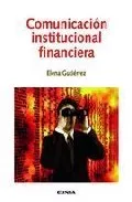 Portada del Libro Comunicacion Institucional Financiera de Elena Gutierrez - 9788431323738