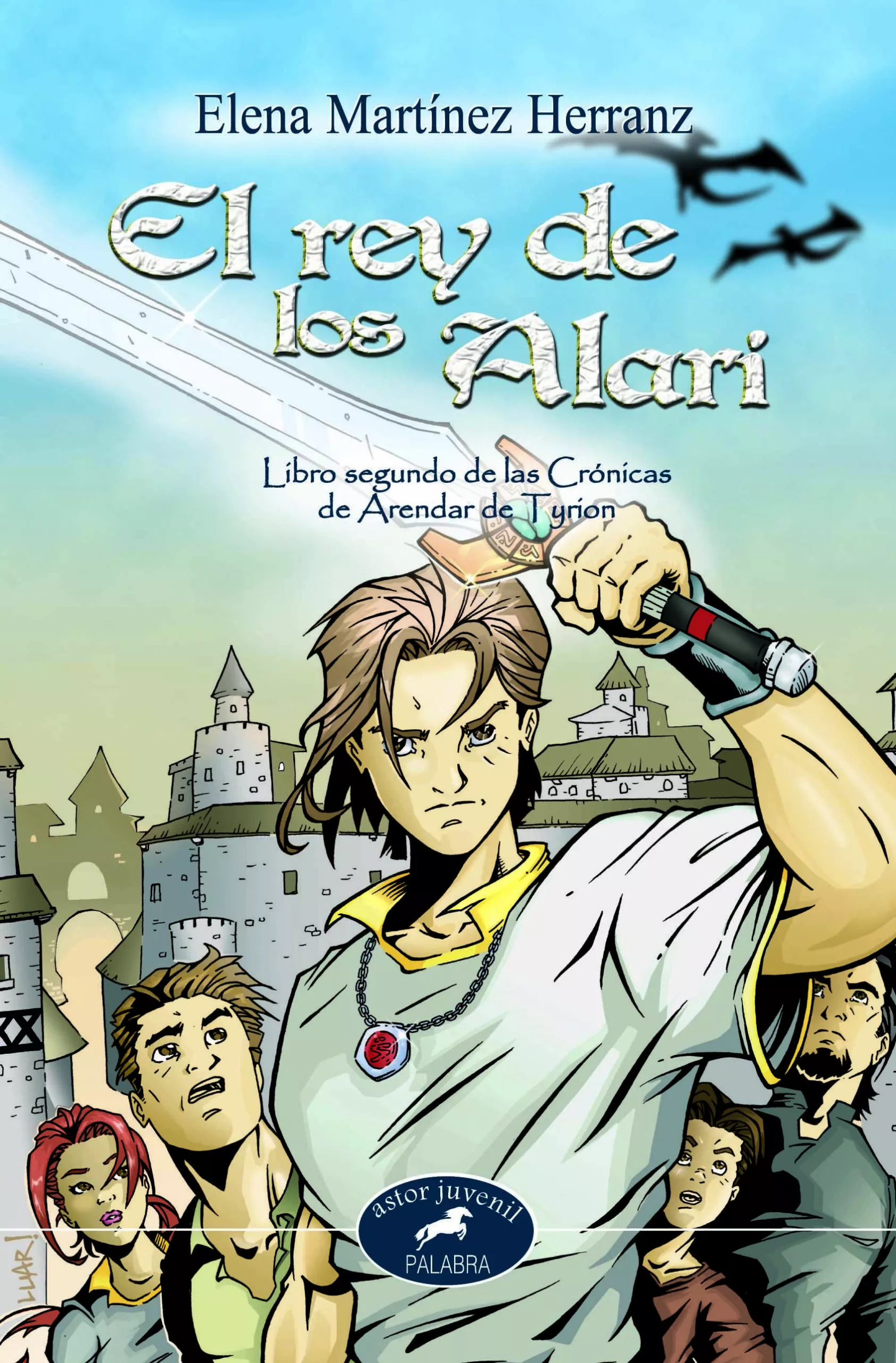 Portada del Libro El Rey De Los Alari: Libro Segundo De Las Cronicas De Arendar De Tyrio de Elena Martinez Herranz - 9788482399881