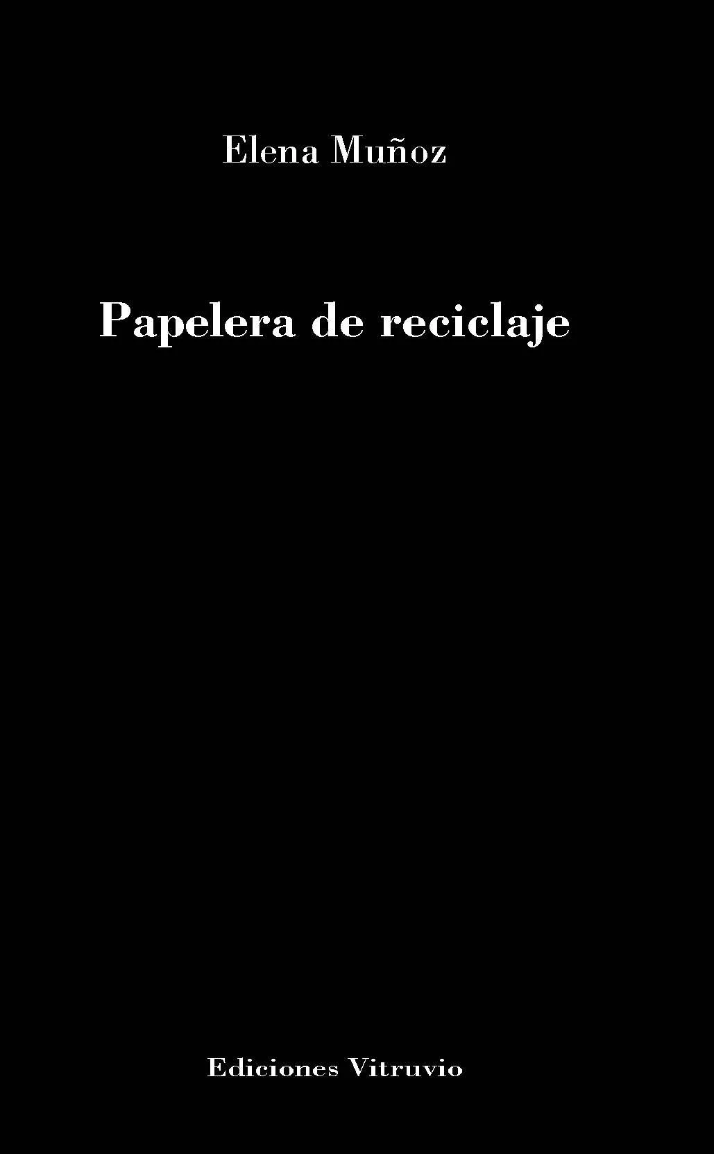 Portada del Libro Papelera De Reciclaje de Elena Muñoz - 9788412105070