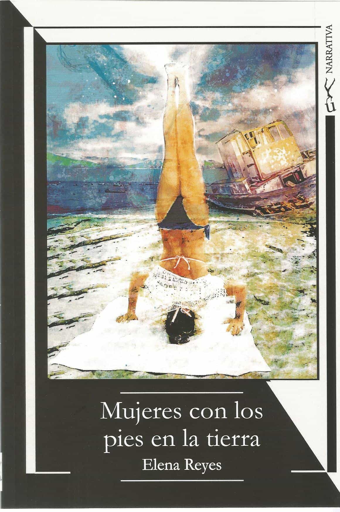 Portada del Libro Mujeres Con Los Pies En La Tierra de Elena Reyes - 9788418212109