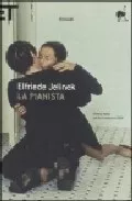 Portada del Libro La Pianista de Elfriede Jelinek - 9788806176334