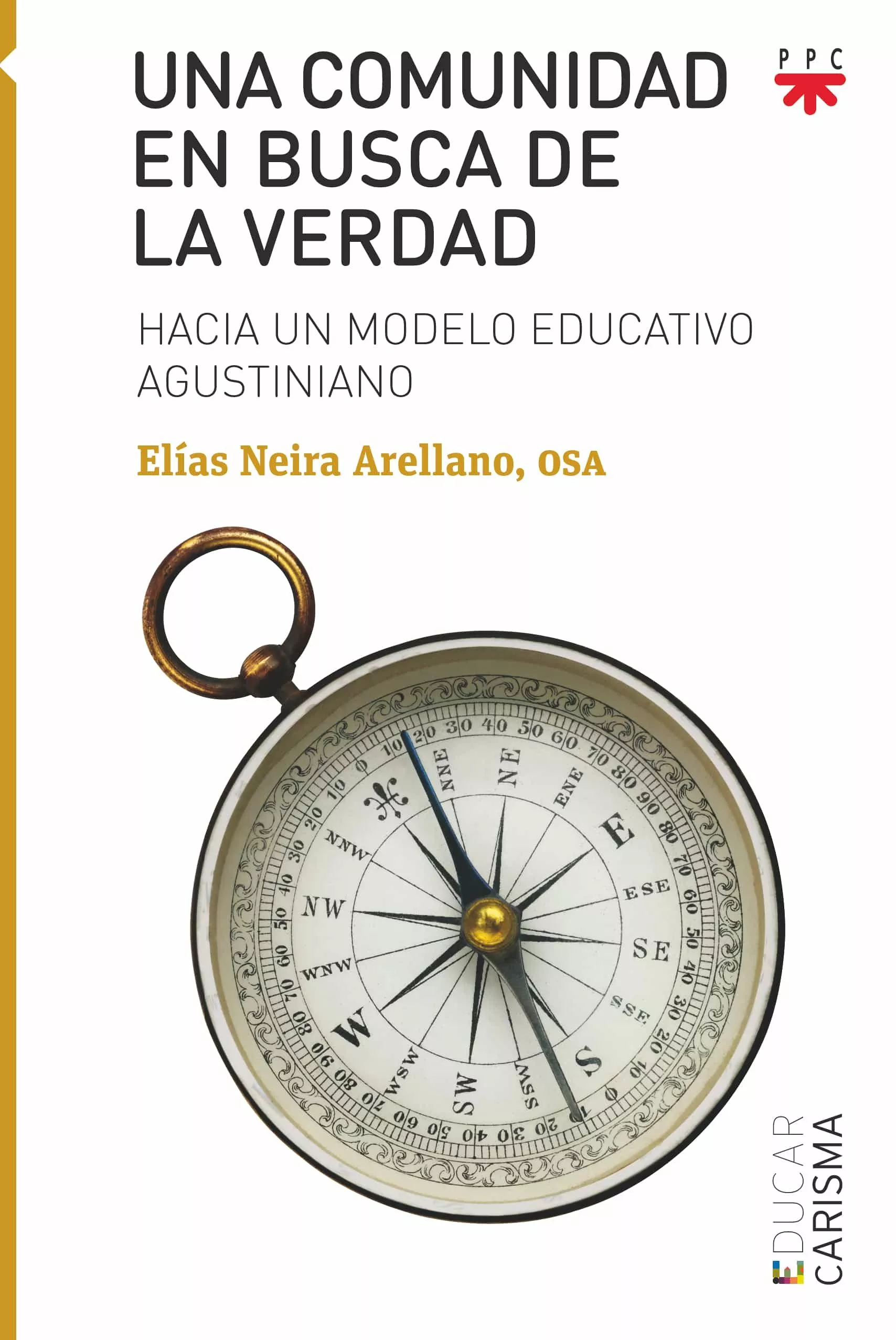 Portada del Libro Una Comunidad En Busca De La Verdad de Elias Neira Arellano - 9788428834339