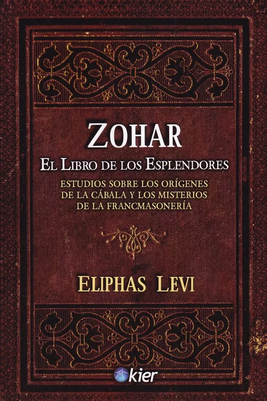 Portada del Libro Zohar El Libro De Los Esplendores de Eliphas Levi - 9788417581343
