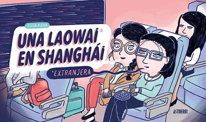Portada del Libro Una Laowai En Shanghai de Elisa Riera - 9788417575779