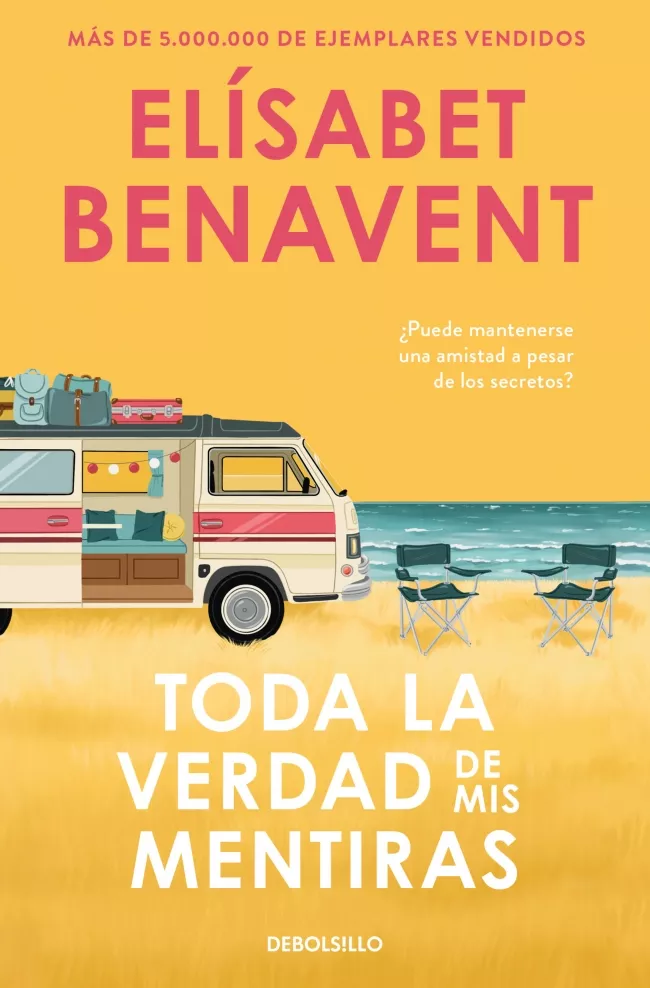 Portada del Libro Toda La Verdad De Mis Mentiras de Elisabet Benavent - 9788466349864