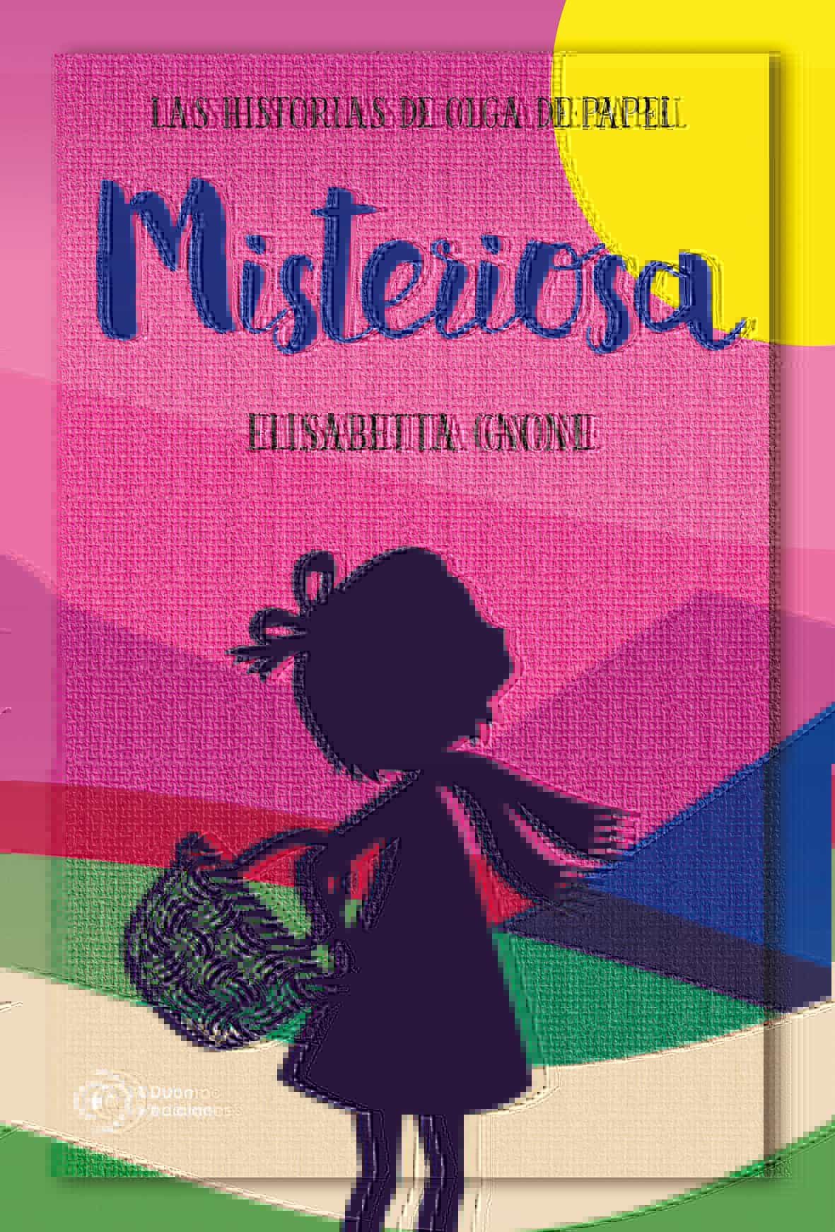Portada del Libro Olga De Papel 3 : Misteriosa de Elisabetta Gnone - 9788417761172