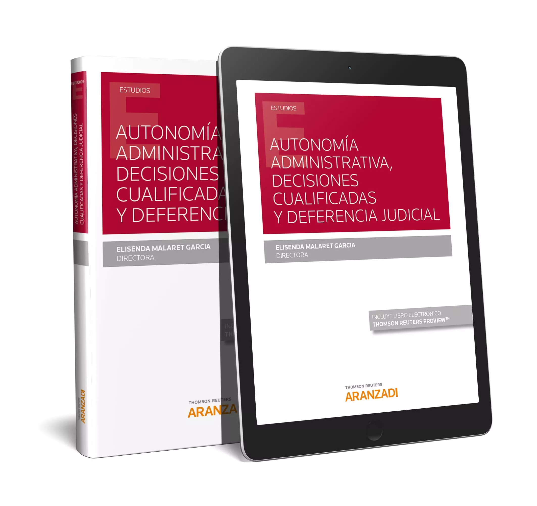 Portada del Libro Autonomia Administrativa Decisiones Cualificadas Y Deferencia Ju Dicia de Elisenda Malaret I Garcia - 9788413087412