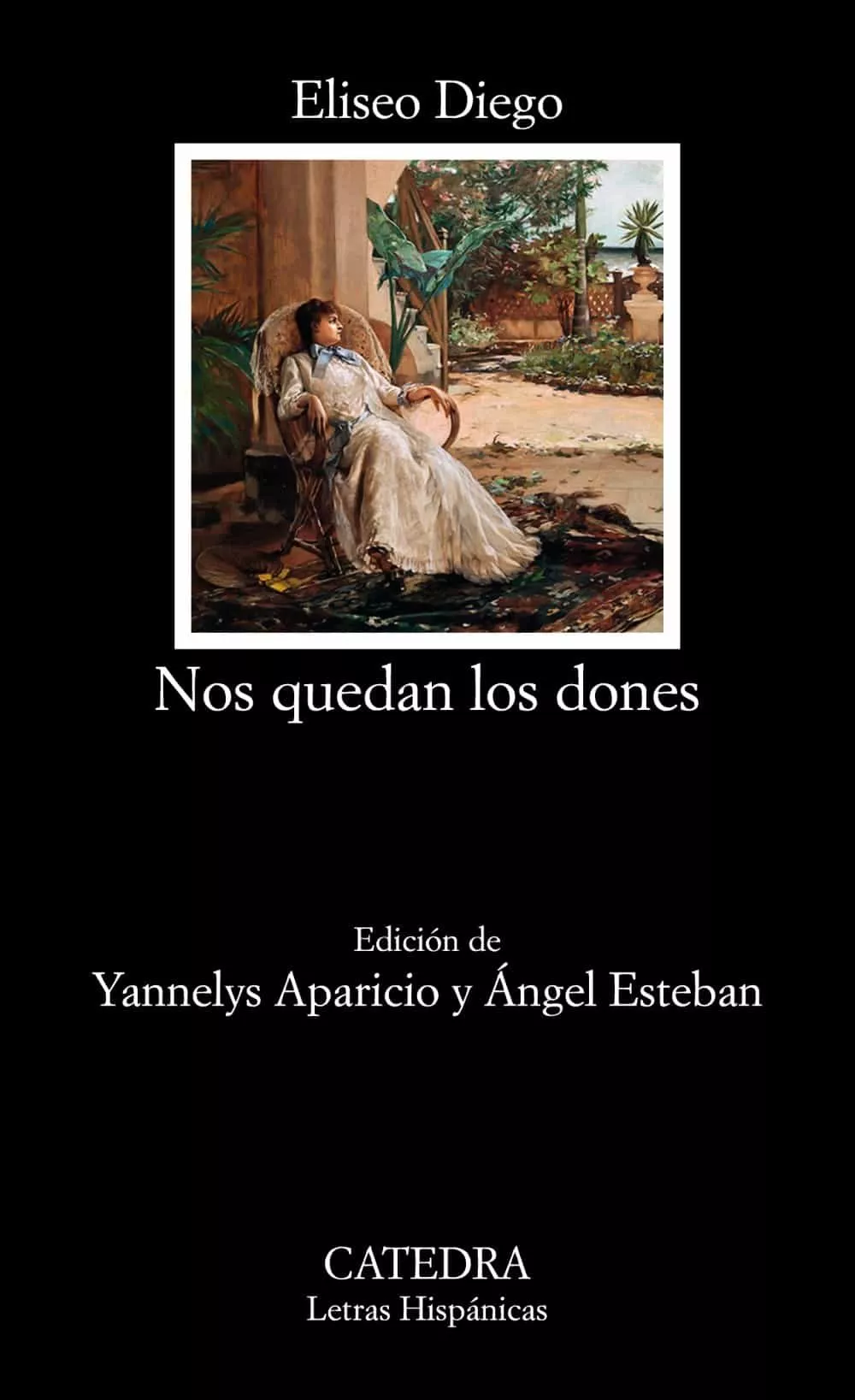 Portada del Libro Nos Quedan Los Dones de Eliseo Diego - 9788437640907