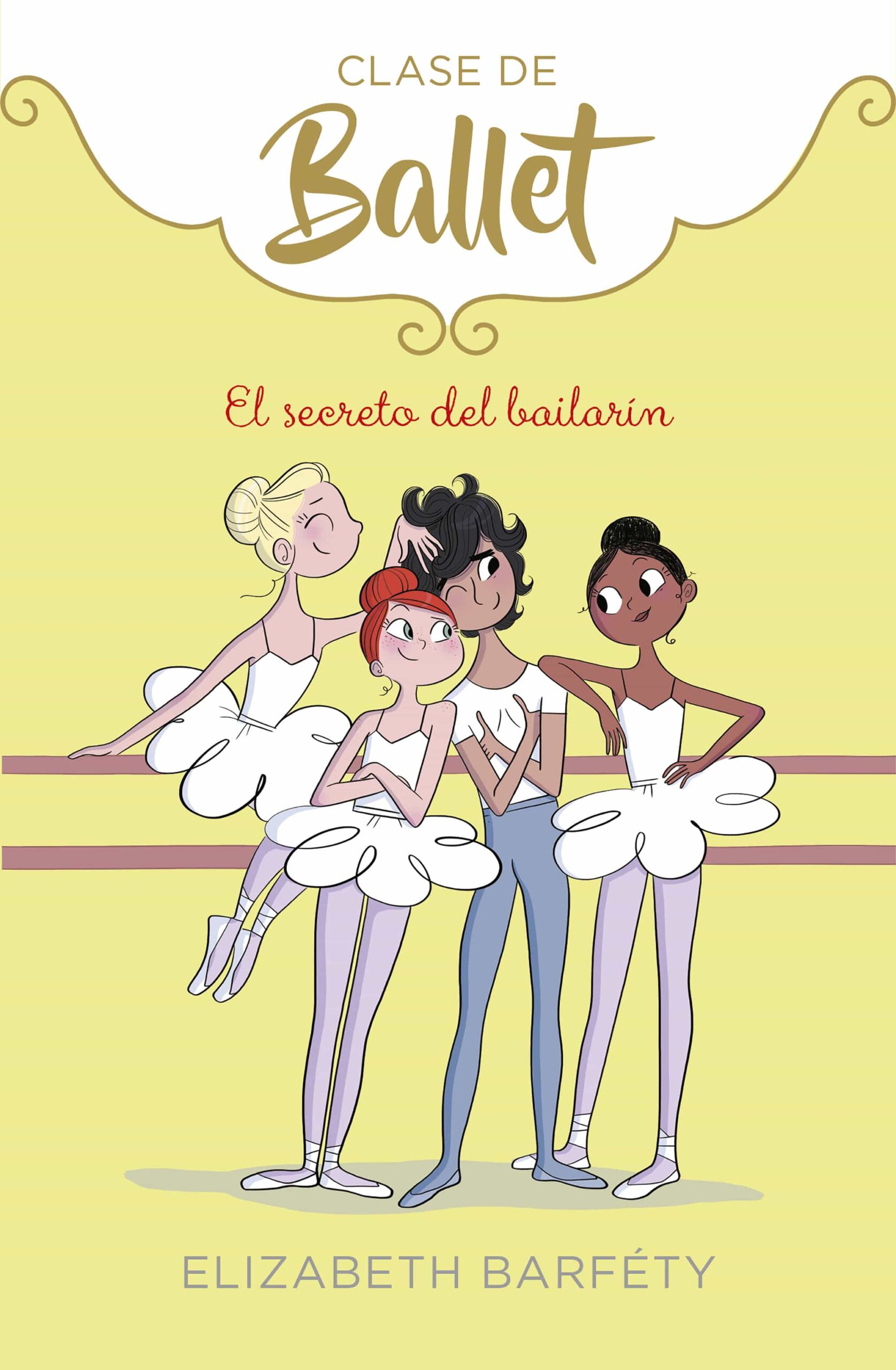 Portada del Libro El Secreto Del Bailarín (Clase De Ballet 6) de Elizabeth Barfety - 9788418057021