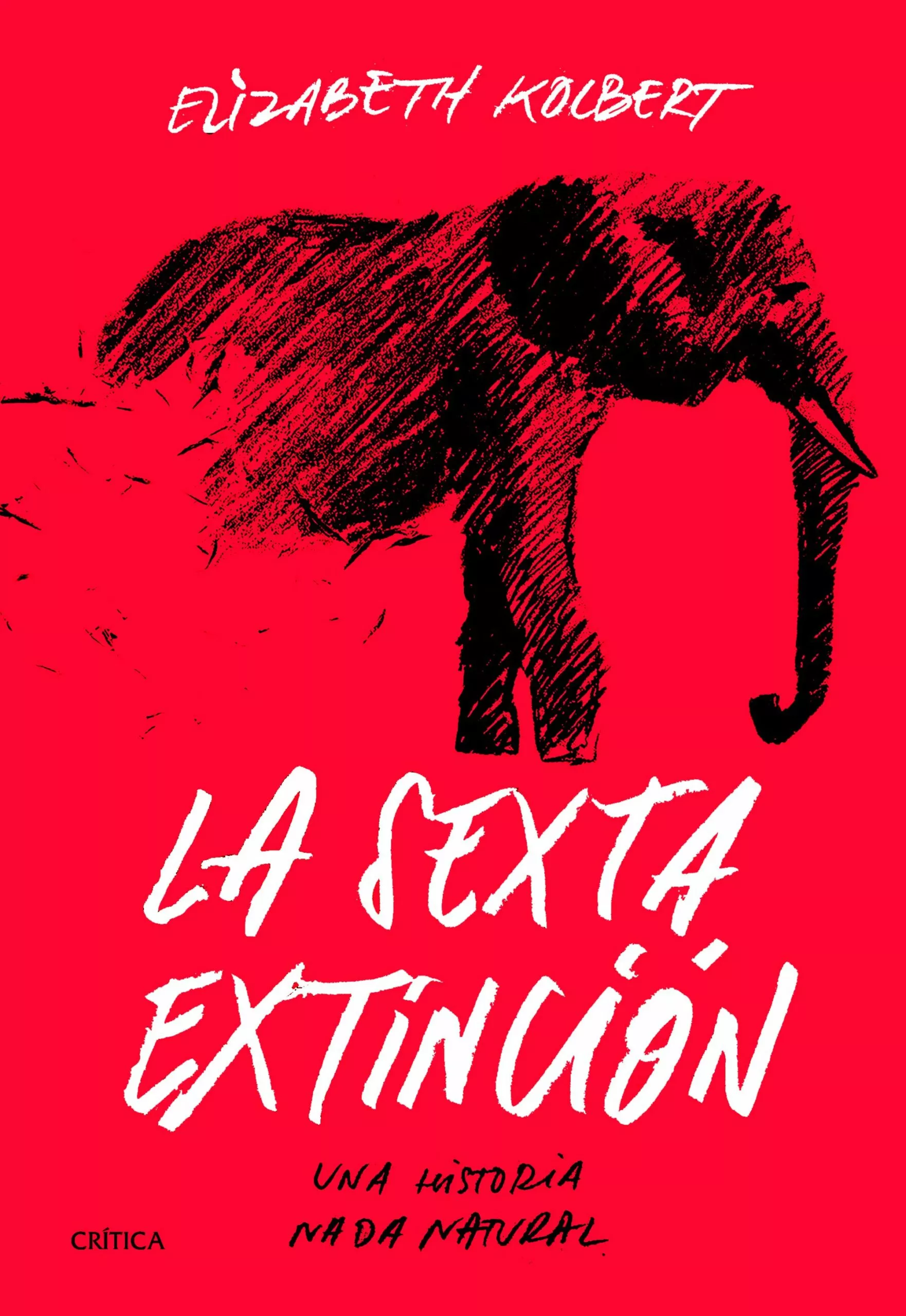 Portada del Libro La Sexta Extinción de Elizabeth Kolbert - 9788491991649