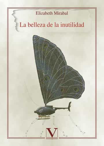 Portada del Libro La Belleza De La Inutilidad de Elizabeth Mirabal - 9788413371344