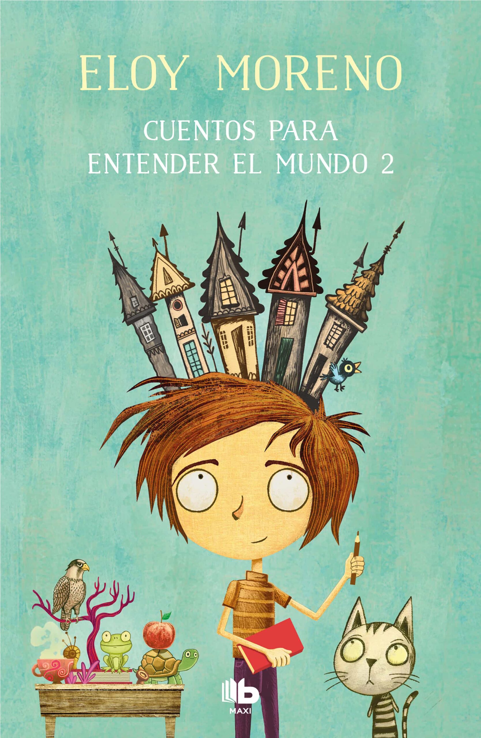 Portada del Libro Cuentos Para Entender El Mundo 2 de Eloy Moreno - 9788413141510