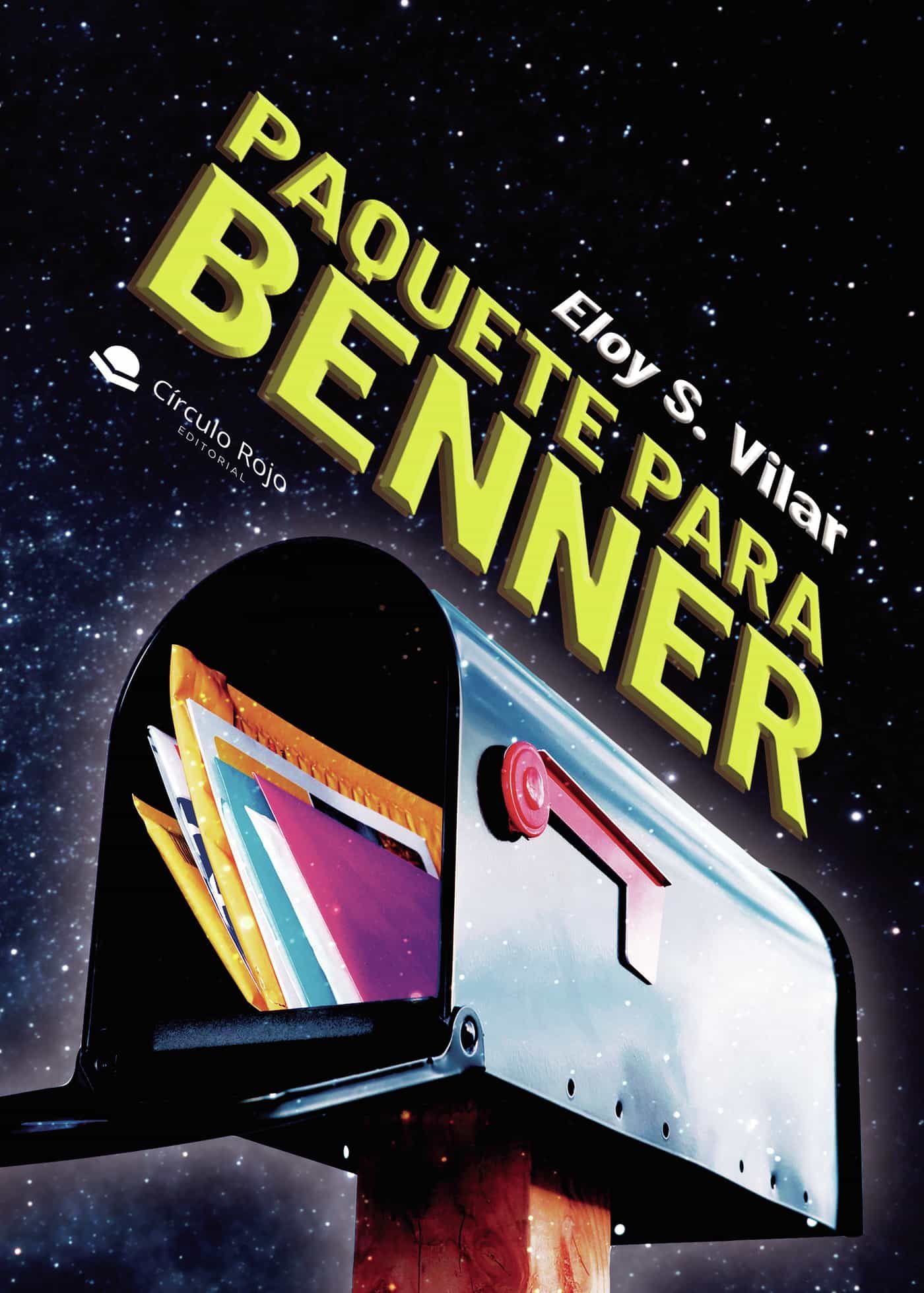 Portada del Libro Paquete Para Benner de Eloy S. Vilar - 9788413388281