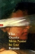 Portada del Libro Mein Name Ist Luz de Elsa Osorio - 9783442729845