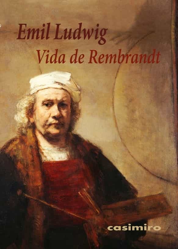 Portada del Libro Vida De Rembrandt de Emil Ludwig - 9788417930127