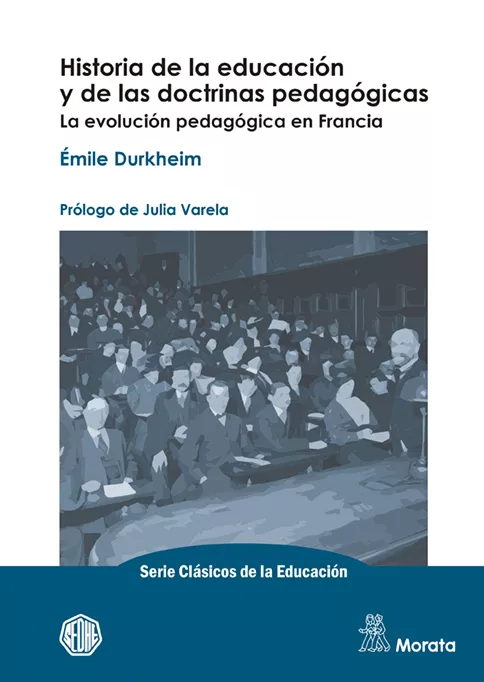 Portada del Libro Historia De La Educación Y De Las Doctrinas Pedagógicas. La Evolu Ción de Emile Durkheim - 9788471129765