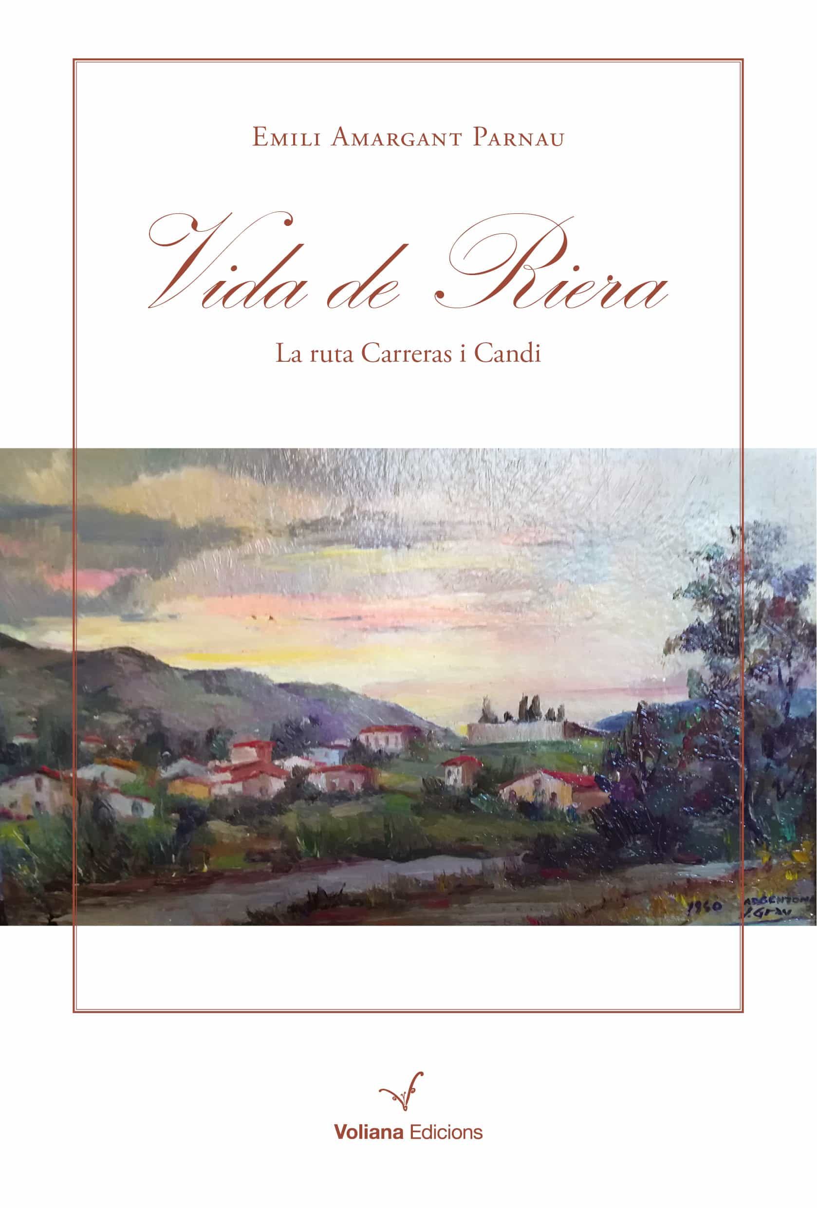 Portada del Libro Vida De Riera. La Ruta Carreras Candi de Emili Amargant Parnau - 9788412076950
