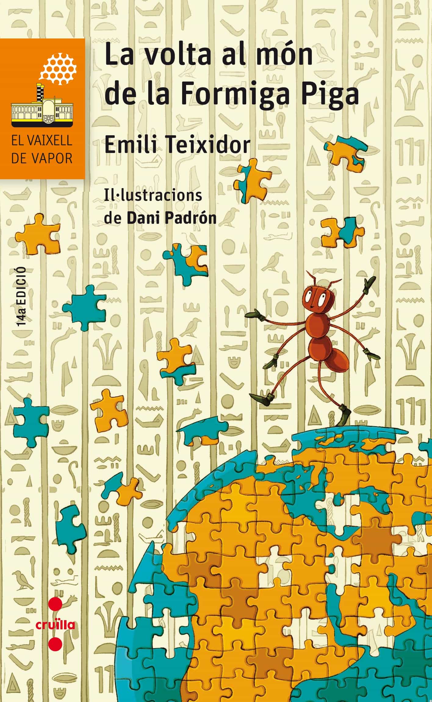 Portada del Libro La Volta Al Món De La Formiga Piga de Emili Teixidor - 9788466144254