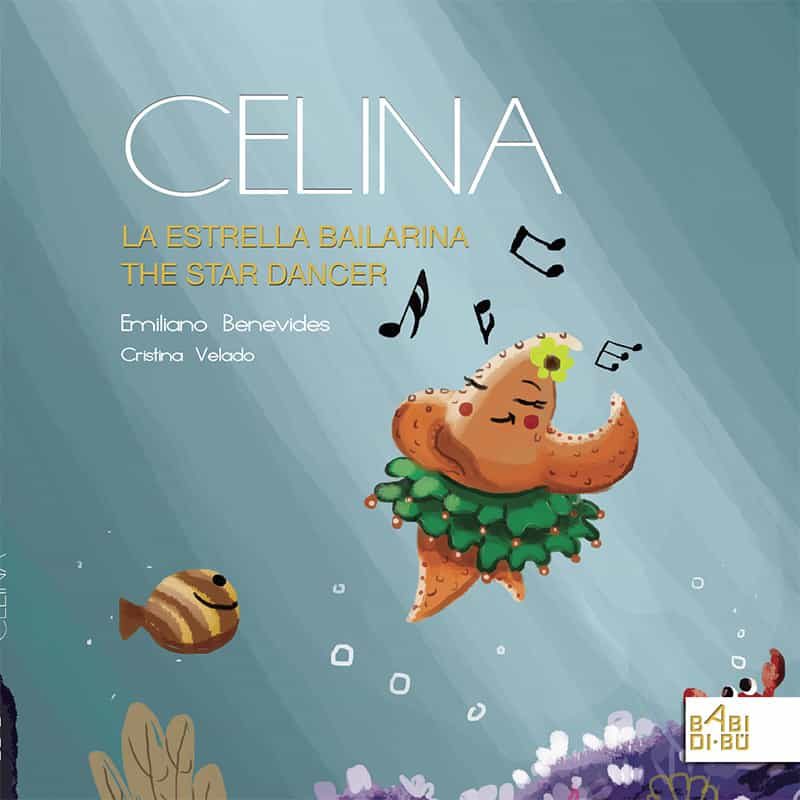 Portada del Libro Celina La Estrella Bailarina / Celina The Star Dancer de Emiliano Benevides - 9788418017223