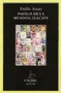 Portada del Libro Poemas De La Mundializacion de Emilio Arnao - 9788496458109