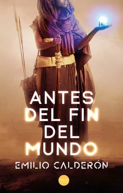 Portada del Libro Antes Del Fin Del Mundo de Emilio Calderon - 9788417451592