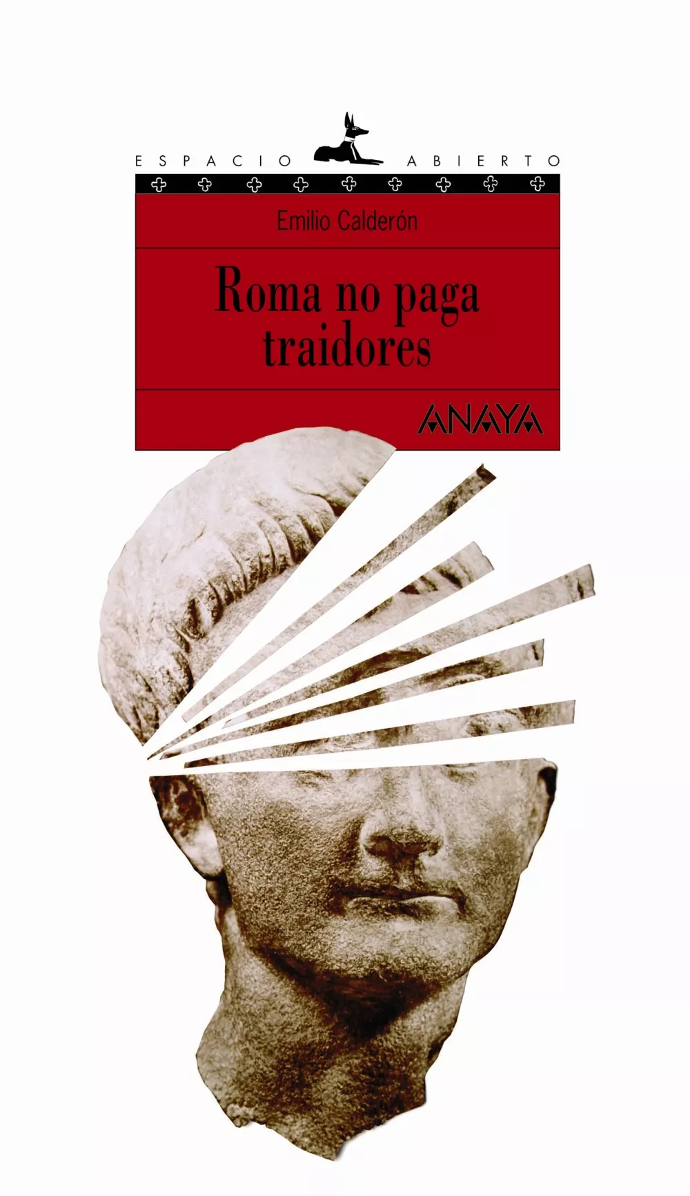 Portada del Libro Roma No Paga Traidores de Emilio Calderon - 9788466745666