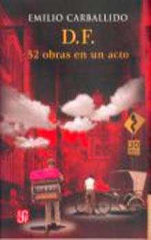 Portada del Libro D.F. 52 Obras En Un Acto de Emilio Carballido - 9789681674922