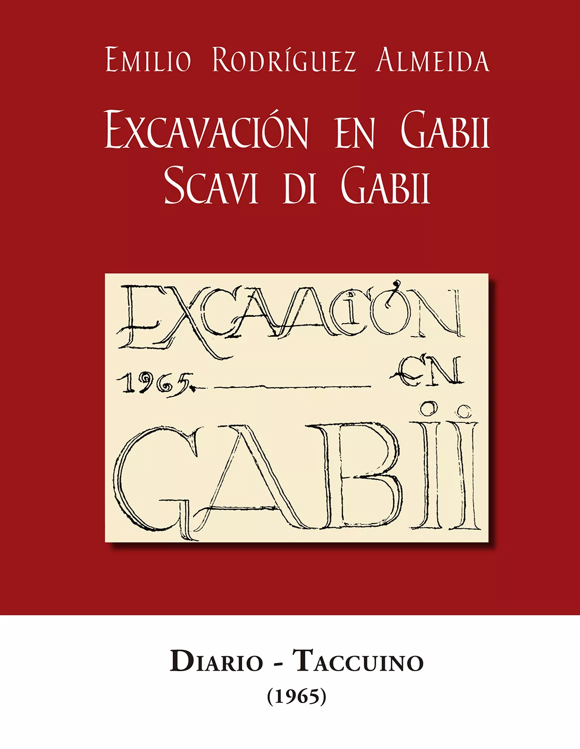 Portada del Libro Excavacion En Gabii. Scavi Di Gabii. Diario-Taccuino (1965) de Emilio Rodriguez Almeida - 9788400105068