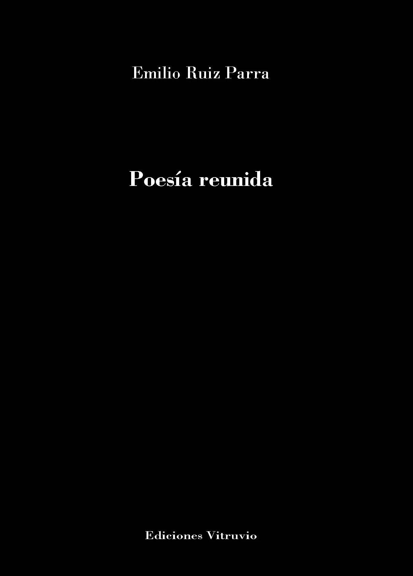Portada del Libro Poesía Reunida de Emilio Ruiz Parra - 9788412104196