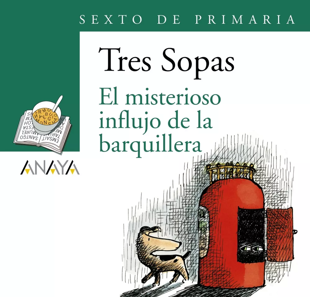 Portada del Libro Tres Sopas: El Misterioso Influjo De La Barquillera (6ª Educacion Prim de Emilio Urberuaga - 9788466747936