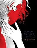 Portada del Libro La Noche En La Que Llegue Al Castillo de Emily Carroll - 9788494980817