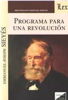 Portada del Libro Programa Para Una Revolucion de Emmanuel Joseph Sieyes - 9789563927269