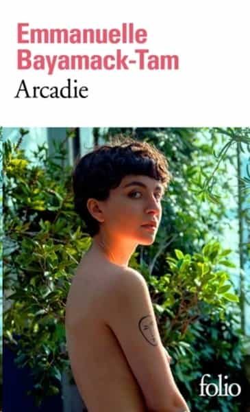 Portada del Libro Arcadie de Emmanuelle Bayamack Tam - 9782072874819