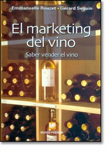 Portada del Libro El Marketing Del Vino de Emmanuelle Rouzet - 9788484762348