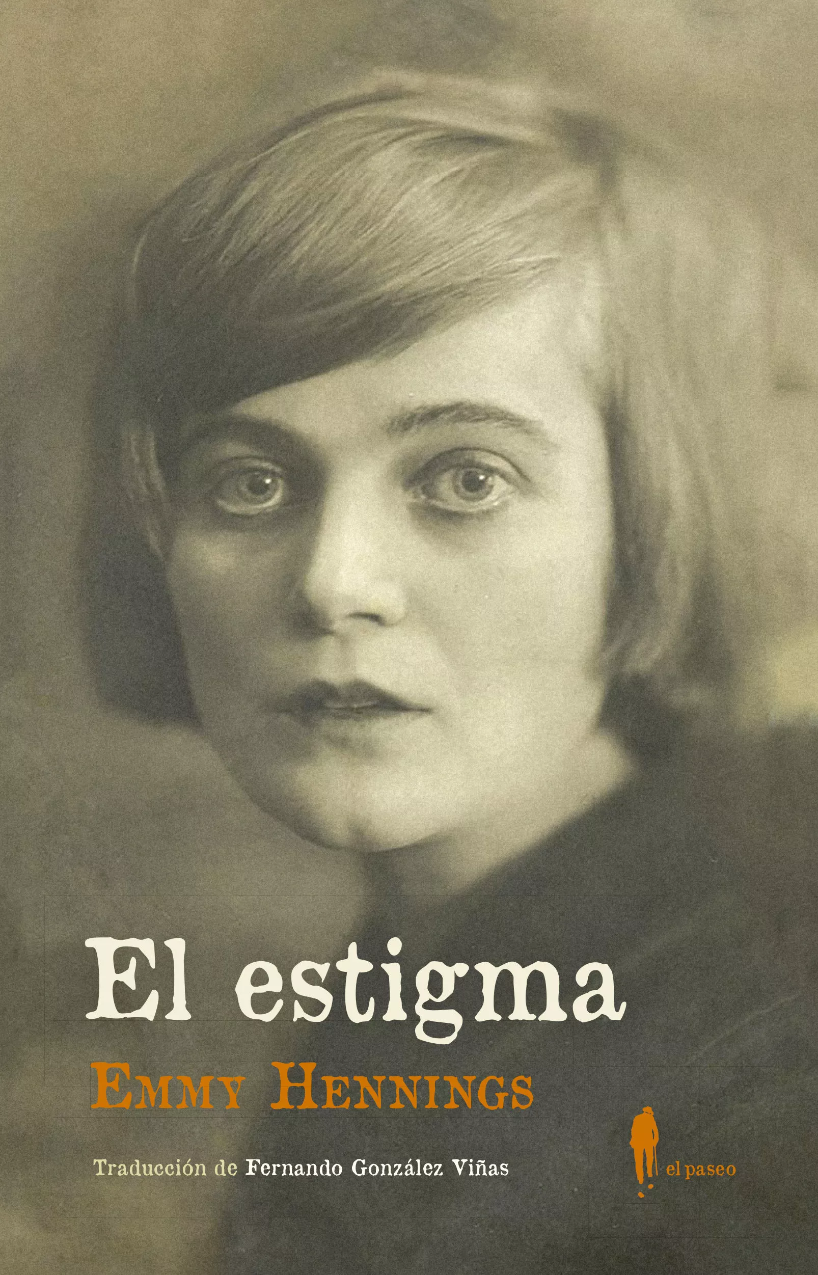 Portada del Libro El Estigma: Un Diario de Emmy Hennings - 9788494898495