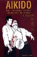 Portada del Libro Aikido: Una Guia Para La Prevencion Y Recuperacion De Lesiones de Encarna Planells - 9788496492042