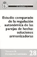 Portada del Libro Estudio Comparado De La Regulacion Autonomica De Las Parejas De H Echo de Encarnacion (Dir.) Roca Trias - 9788496228962