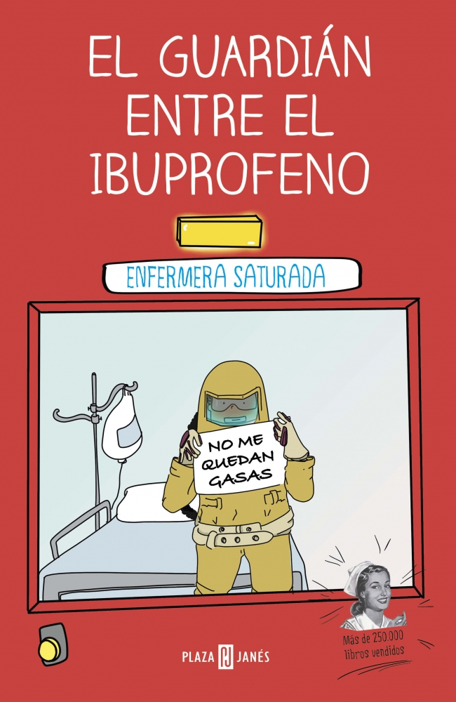 Portada del Libro El Guardián Entre El Ibuprofeno de Enfermera Saturada - 9788401024399