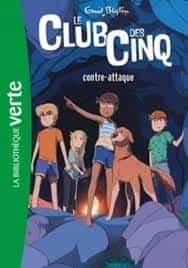 Portada del Libro Le Club Des Cinq. Volume 3. Le Club Des Cinq Contre-Attaque de Enid Blyton - 9782017072140