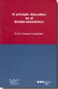 Portada del Libro Principio Dispositivo En El Estado Autonomico. de Enric Fossas Espadaler - 9788497684552