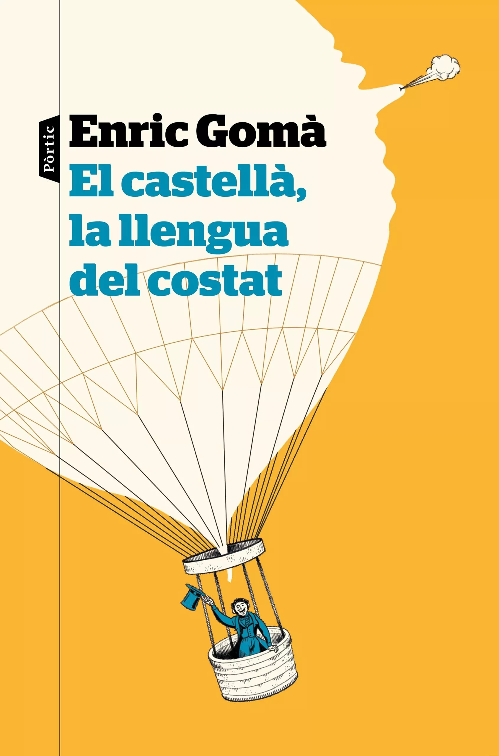 Portada del Libro El Castellà La Llengua Del Costat de Enric Goma Ribas - 9788498094626